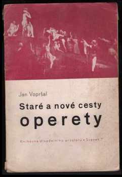 Jan Vopršal: Staré a nové cesty operety