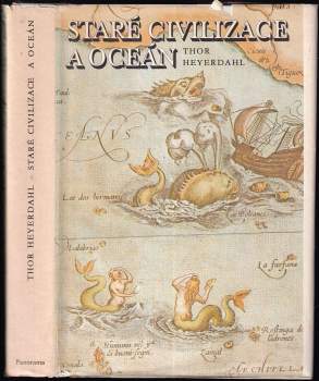 Thor Heyerdahl: Staré civilizace a oceán