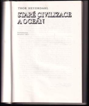 Thor Heyerdahl: Staré civilizace a oceán