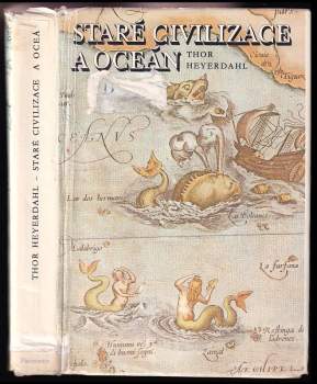 Thor Heyerdahl: Staré civilizace a oceán