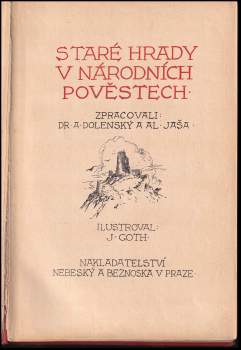 Jan Goth: Staré hrady v národních pověstech