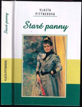 Vlasta Pittnerová: Staré panny
