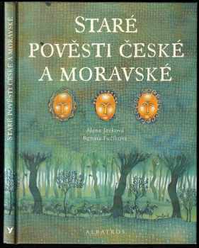 Staré pověsti české a moravské - Alena Ježková (2005, Albatros) - ID: 989014