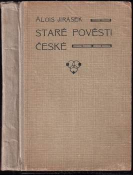 Alois Jirásek: Staré pověsti české