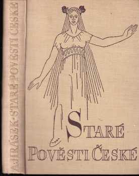 Staré pověsti české - Alois Jirásek (1948, Jos. R. Vilímek) - ID: 743429