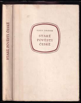 Staré pověsti české - Alois Jirásek (1956, Státní pedagogické nakladatelství) - ID: 834590