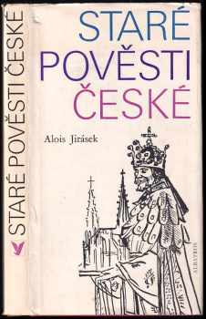 Staré pověsti české : výbor - Alois Jirásek (1978, Albatros) - ID: 92262