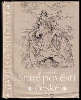 Alois Jirásek: Staré pověsti české