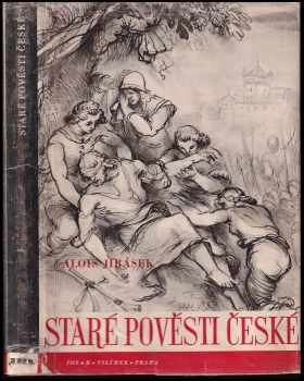 Staré pověsti české - Alois Jirásek (1946, Jos. R. Vilímek) - ID: 637116