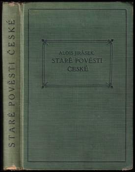 Alois Jirásek: Staré pověsti české