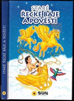 Alexandra Niklíčková: Staré řecké báje a pověsti