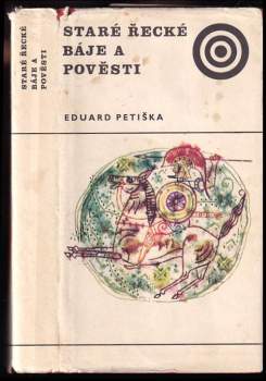 Eduard Petiška: Staré řecké báje a pověsti