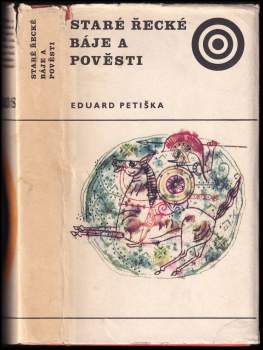 Eduard Petiška: Staré řecké báje a pověsti