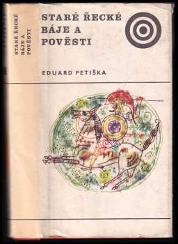 Eduard Petiška: Staré řecké báje a pověsti