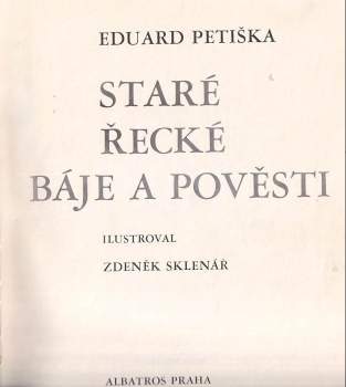 Eduard Petiška: Staré řecké báje a pověsti