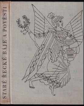 Eduard Petiška: Staré řecké báje a pověsti