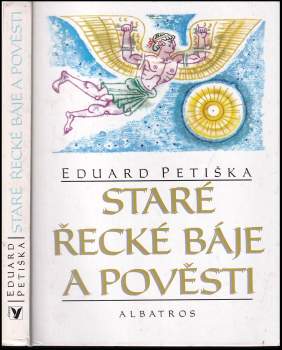 Eduard Petiška: Staré řecké báje a pověsti