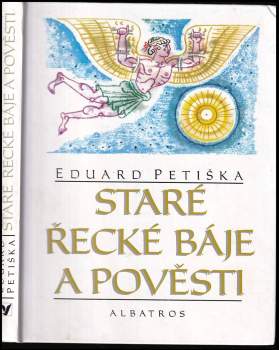 Eduard Petiška: Staré řecké báje a pověsti
