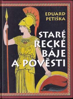 Eduard Petiška: Staré řecké báje a pověsti