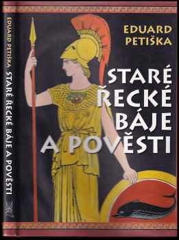 Eduard Petiška: Staré řecké báje a pověsti