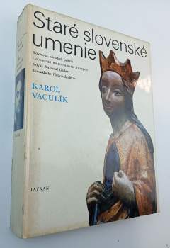Karol Vaculík: Staré slovenské umenie