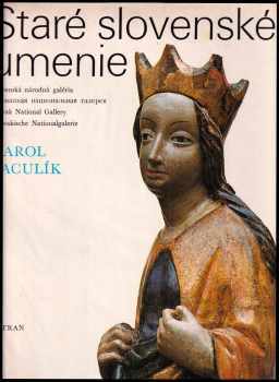 Karol Vaculík: Staré slovenské umenie