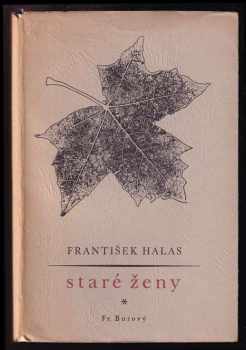 František Halas: Staré ženy