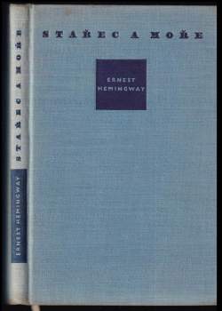 Ernest Hemingway: Stařec a moře