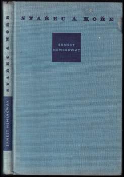 Ernest Hemingway: Stařec a moře