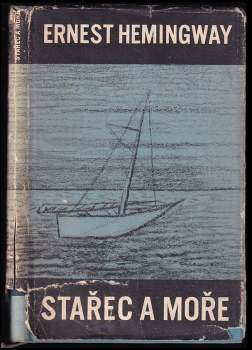 Ernest Hemingway: Stařec a moře