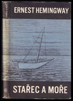 Ernest Hemingway: Stařec a moře