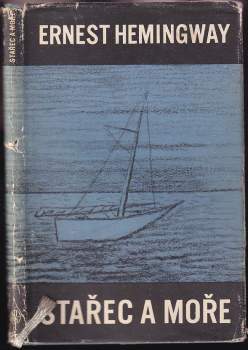 Ernest Hemingway: Stařec a moře