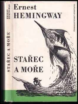 Stařec a moře - Ernest Hemingway (1957, Československý spisovatel) - ID: 255133