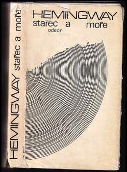 Ernest Hemingway: Stařec a moře
