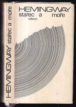 Ernest Hemingway: Stařec a moře