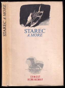 Ernest Hemingway: Starec a more
