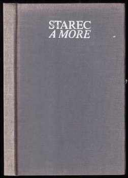 Ernest Hemingway: Starec a more