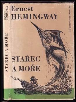 Ernest Hemingway: Stařec a moře
