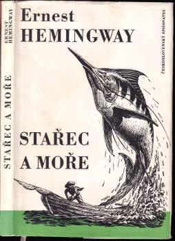 Ernest Hemingway: Stařec a moře