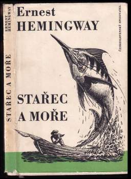 Ernest Hemingway: Stařec a moře