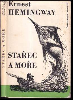 Ernest Hemingway: Stařec a moře