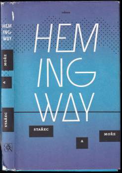 Ernest Hemingway: Stařec a moře