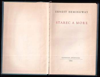 Ernest Hemingway: Starec a more