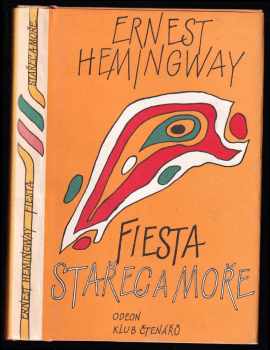 Stařec a moře - Fiesta (I slunce vychází)