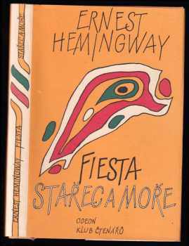 Ernest Hemingway: Stařec a moře - Fiesta