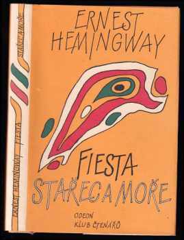 Stařec a moře - Fiesta (I slunce vychází)