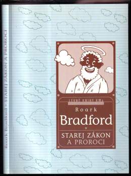 Roark Bradford: Starej Zákon a proroci