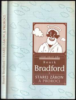 Roark Bradford: Starej Zákon a proroci