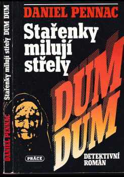 Stařenky milují střely dum-dum