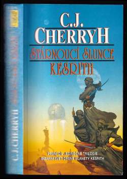 Stárnoucí slunce : Kesrith - C. J Cherryh, Carolyn Janice Cherryh (1993, Winston Smith) - ID: 812559